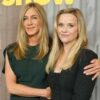 Jennifer Aniston,Reese Witherspoon