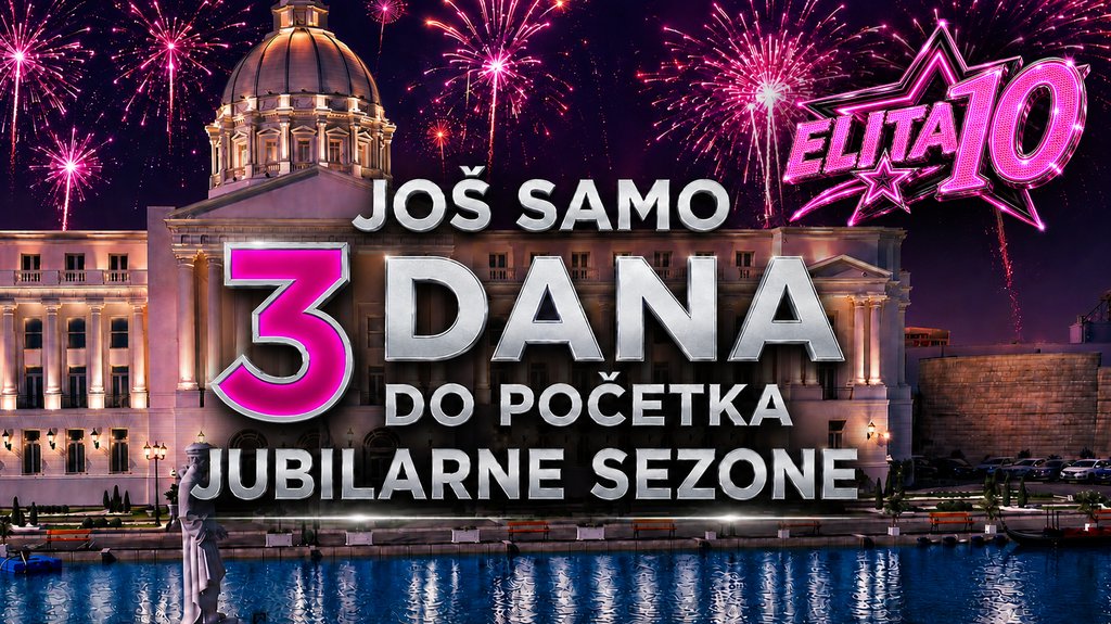 Početak Elite 10 najavljen za 5. septembar sa poznatim učesnicima